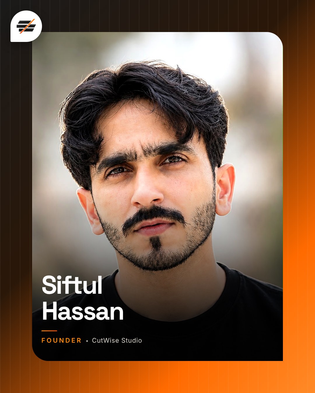 Siftul Hassan, Founder of CutWise Studio